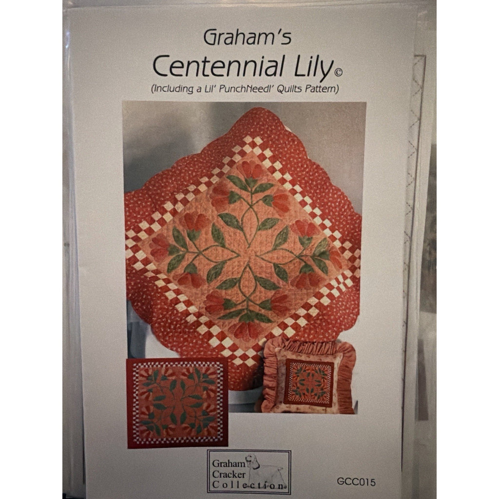 Graham Cracker Collection Centennial Lily Quilt Punch Needle Pattern NOS