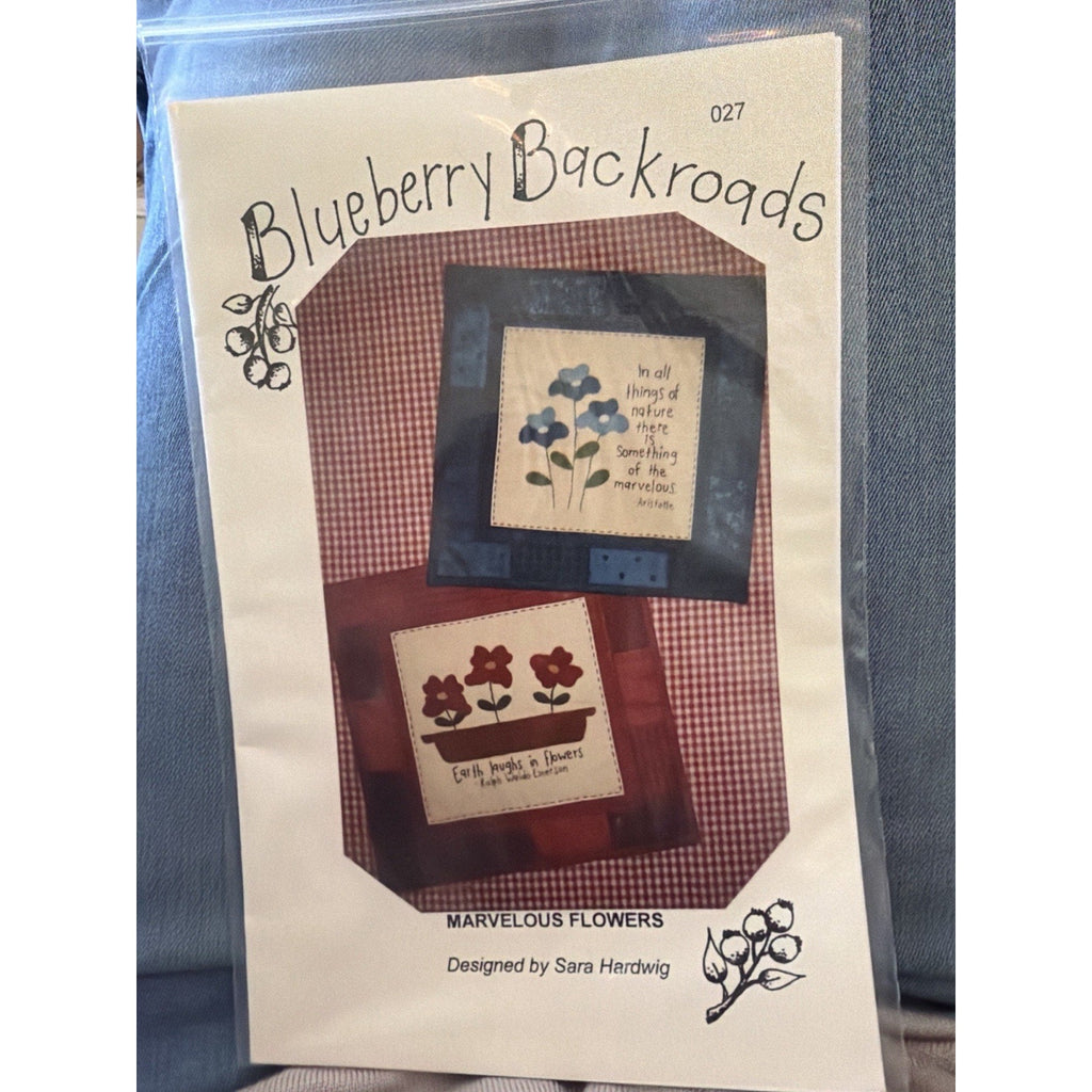 Blueberry Backroads Marvelous Flowers Quilt Pattern 027 2011 NOS