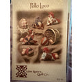 Polo Loco Miss Rosie Quilt Co Pattern RQC 63 Chicken Pincushions