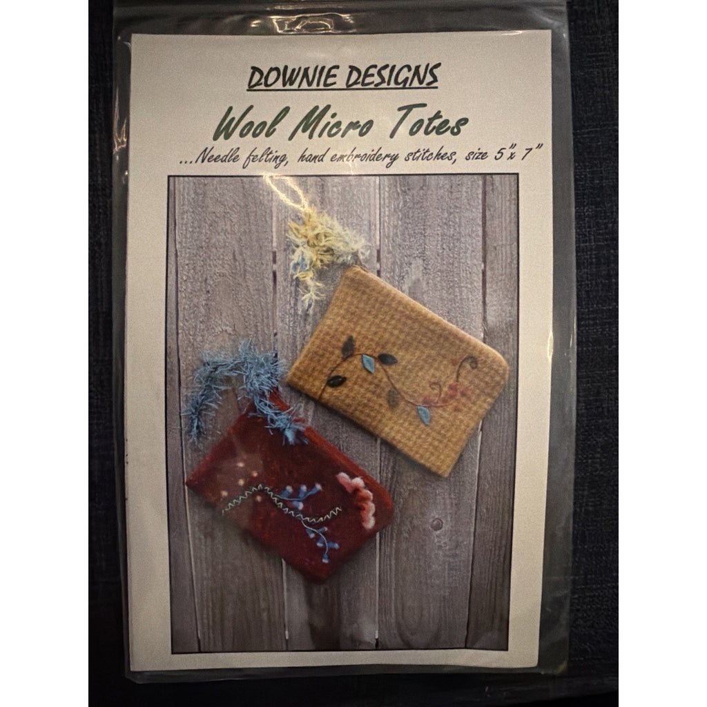 Downie Designs Wool Micro Totes Pattern Needle Felting Embroidery Bag