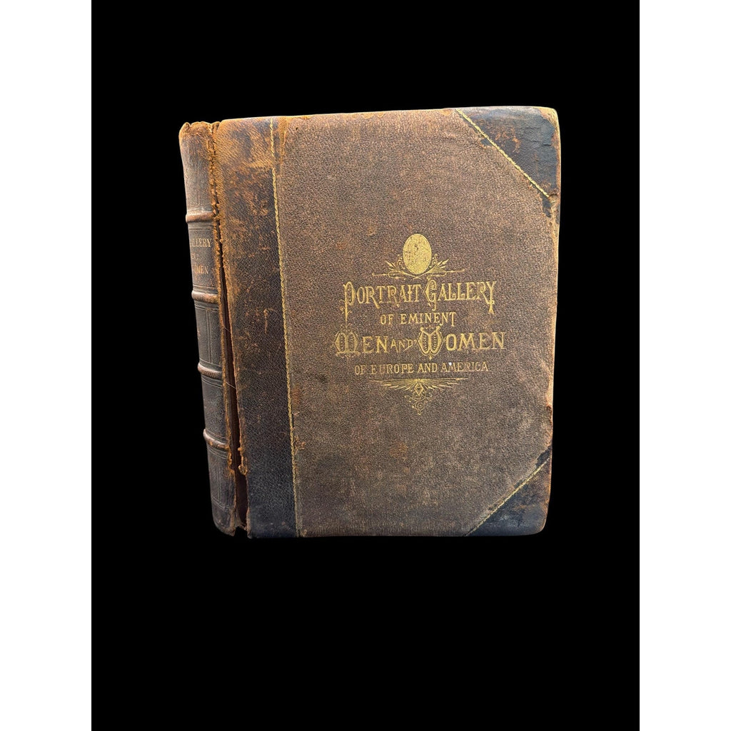 Antique 1873 Portrait Gallery Book: Eminent Men & Women, Steel Engravings Volume I